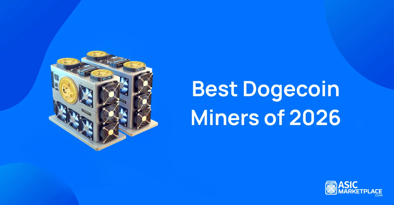 Top Dogecoin Miners of 2026 - Asic Marketplace