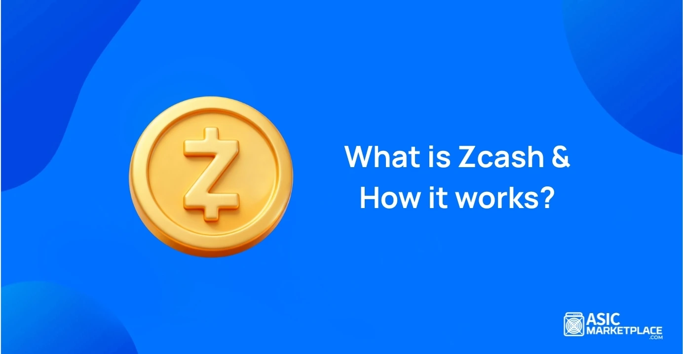 What is Zcash & How it works?