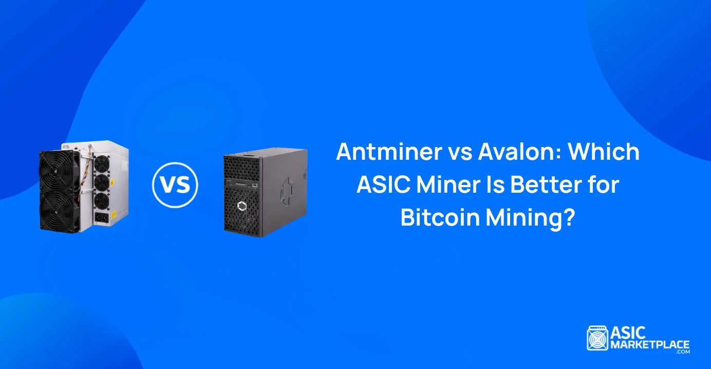 Antminer vs Avalon