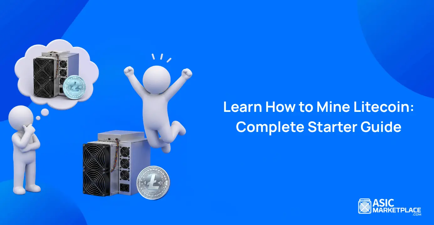 Learn How to Mine Litecoin: Complete Starter Guide