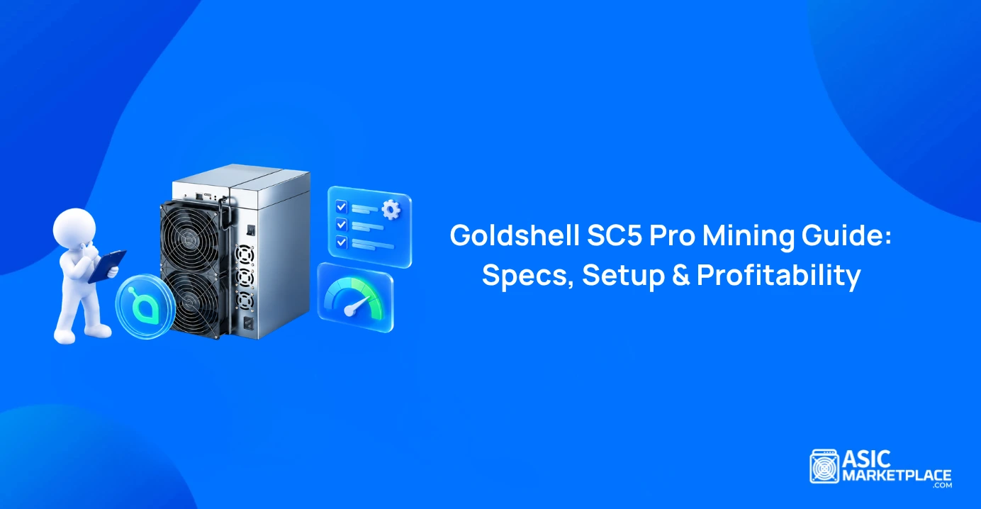 Goldshell SC5 Pro Mining Guide: Specs and Profitability
